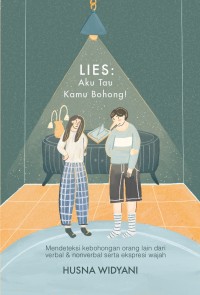 Lies : aku tahu kamu bohong!
