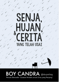 Image of Senja Hujan & Cerita Yang Telah Usai