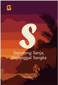 Image of S (Sepotong Senja Sepenggal Sangka)