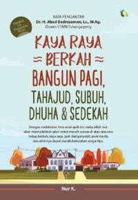Kaya Raya Berkah Bangun Pagi, Tahajud, Subuh, Dhuha & Sedekah