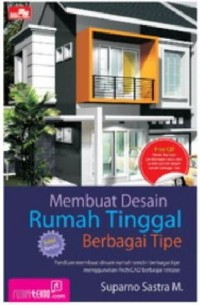 Membuat Desain Rumah Tinggal Berbagai Tipe