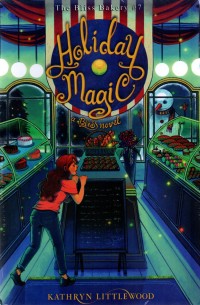 The bliss bakery #7 : Holiday magic