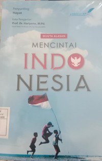 Sejuta Alasan Mencintai Indonesia