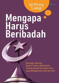 Mengapa harus beribadah