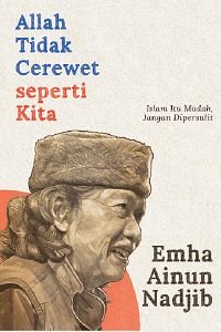 Allah tidak cerewet seperti kita