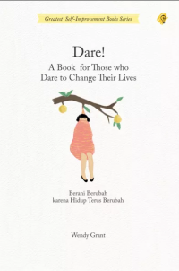 Dare! A Book for Those Who Dare to Change Their Lives